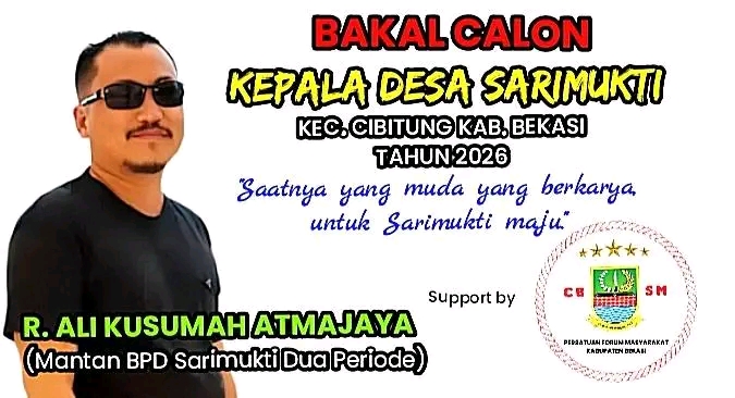 “Bakal calon Kepala Desa Sarimukti, Rd. Ali Kusumah Atmajaya, Figur baru untuk Desa Sarimukti Kecamatan Cibitung Kabupaten Bekasi yang lebih sejahtera dan maju.”